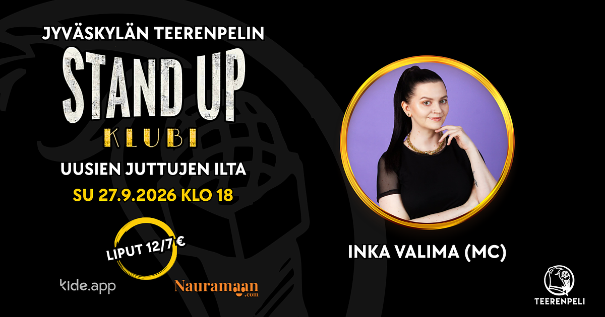 Jyväskylän Teerenpelin stand up -klubi - uusien juttujen ilta su 27.9. MC Inka Valima - Menox - Jyvaskyla - Sunday 27 September 2026