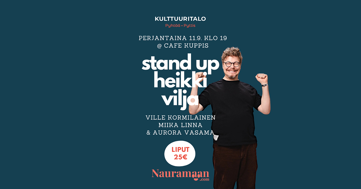 Cafe Kuppis Stand Up: Heikki Vilja & ystävät - Menox - Pyhtaa - Friday 11 September 2026
