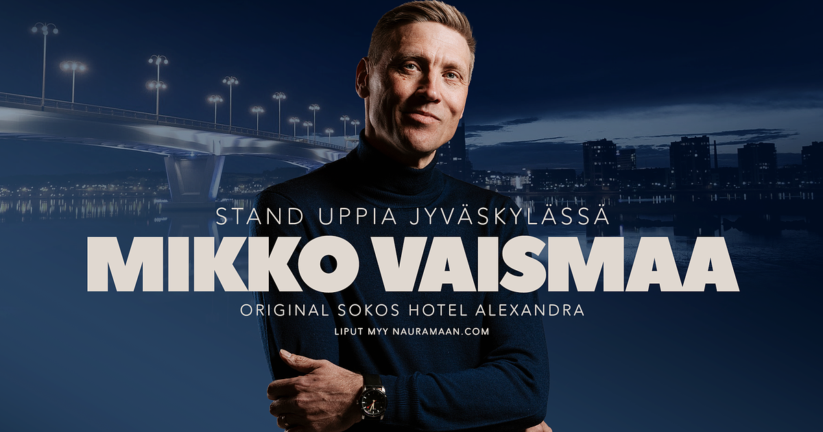 Mikko Vaismaa Stand Up Jyväskylässä La 17.10. - Menox - Jyvaskyla - lauantaina 17. lokakuuta 2026