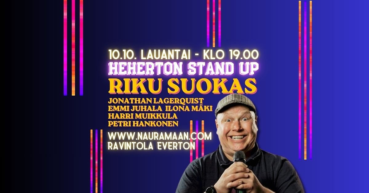 Heherton Stand Up 10.10. - Riku Suokas & Hyvää Seuraa - Menox - Viiala - lauantaina 10. lokakuuta 2026