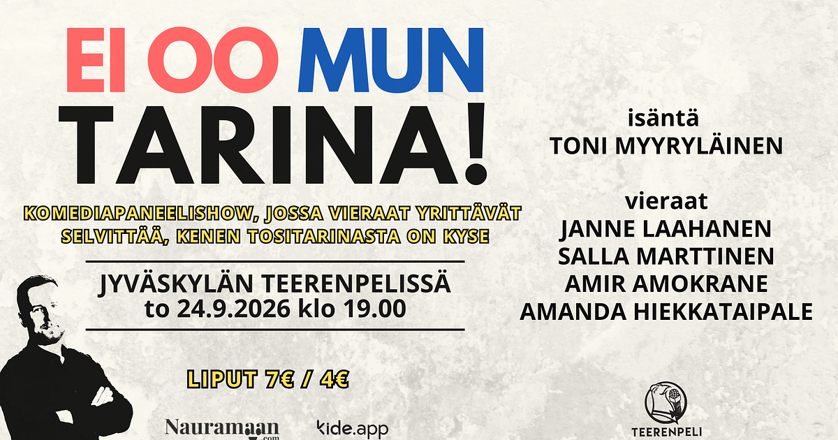 EI OO MUN TARINA! -komediapaneelishow Jyväskylän Teerenpelissä to 24.9. - Menox - Jyvaskyla - Thursday 24 September 2026