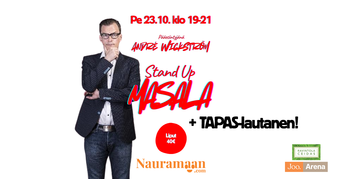Stand Up Masala (ANDRÉ WICKSTRÖM ja muita tyyppejä) Show & Dinner -paketti! - Menox - Kirkkonummi - perjantaina 23. lokakuuta 2026