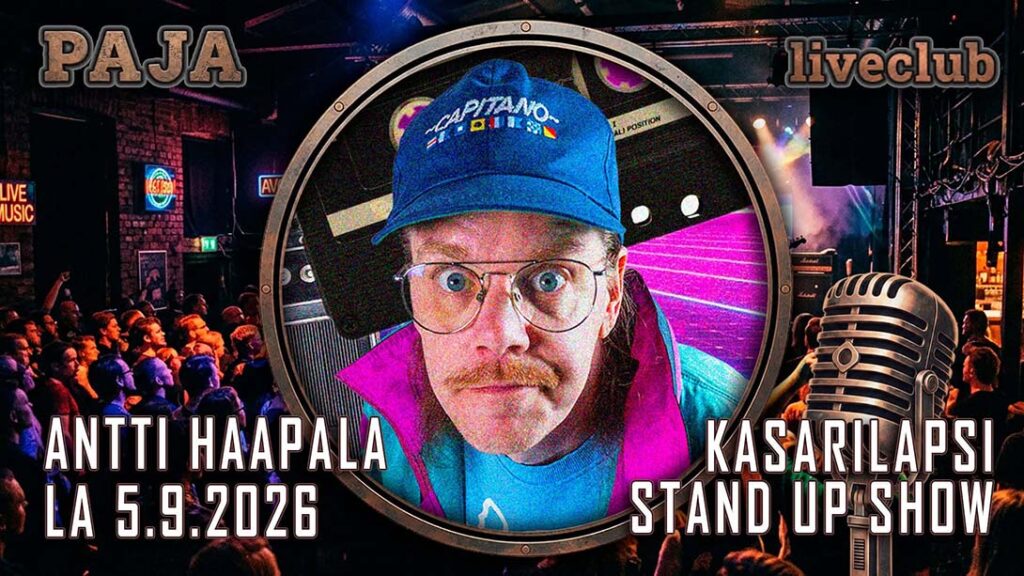 PAJA liveclub esittää: Antti Haapala – Kasarilapsi Stand Up 5.9.2026 - Menox - Raahe - lauantaina 5. syyskuuta 2026