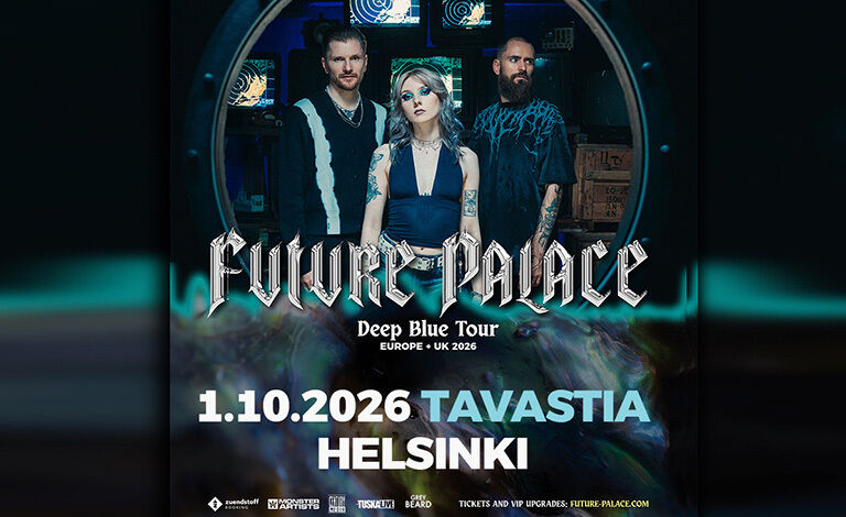 Future Palace (GER) - Deep Blue Tour 2026 - Tavastia - Helsinki - Thursday 1 October 2026